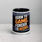 Born to Game, Forced to Work Gamer Coffee Mug - Image 4