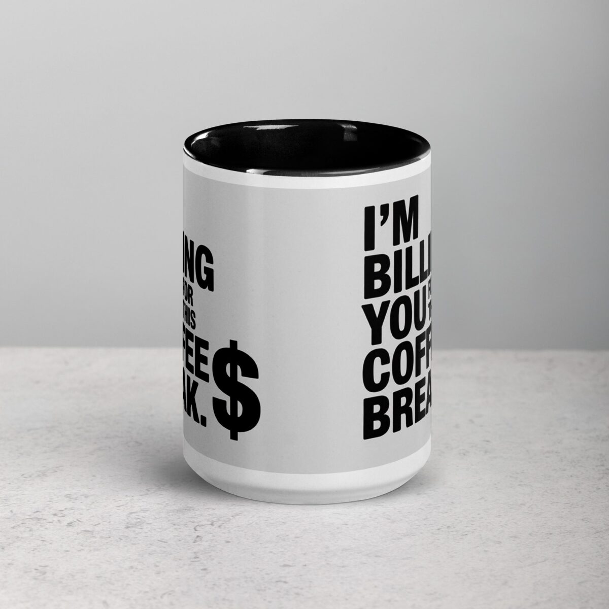 I’m Billing You for This Coffee Break Lawyer Mug - Image 3