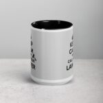 Keep Calm and Call Your Lawyer Coffee Mug - Image 4
