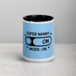 Super Nanny Mode: On Coffee Mug & Tea Cup - Image 4