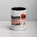 Nanny Life: Powered by Patience and Love Coffee Mug - Image 4