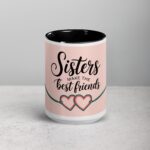 Sisters Make the Best Friends Coffee Mug & Tea Cup - Image 4