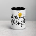 Teachers Make the World Brighter Coffee Mug - Image 4