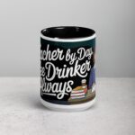 Teacher by Day, Coffee Drinker by Always Mug - Image 4