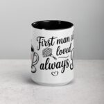 First Man She Loved, Always Dad Coffee Mug - Image 4