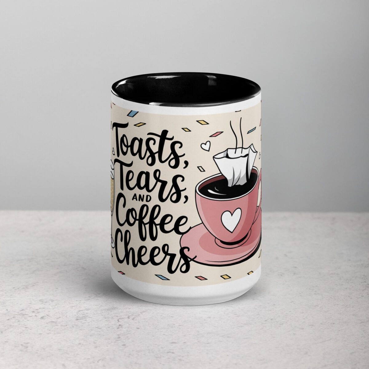 Toasts, Tears, and Coffee Cheers Mug - Image 4