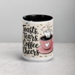 Toasts, Tears, and Coffee Cheers Mug - Image 4