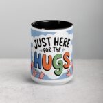 Just Here for the Hugs Coffee Mug - Image 4