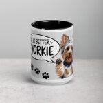 Life Is Better with a Yorkie Coffee Mug - Image 4