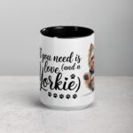 All You Need Is Love (And a Yorkie) Coffee Mug & Tea Cup - Image 4