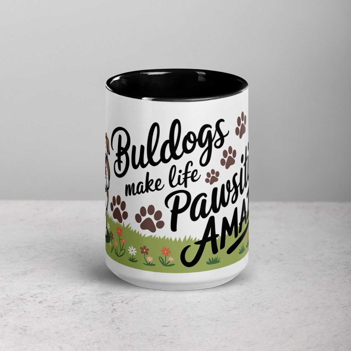 Bulldogs Make Life Pawsitively Amazing Coffee Mug - Image 4