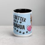 Life Is Better with a Chihuahua Coffee Mug - Image 4
