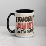 Favorite Aunt (Don’t Tell the Others) Coffee Mug - Image 5