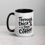 Through Thick & Thin (Mostly Coffee) Friend Mug - Image 5