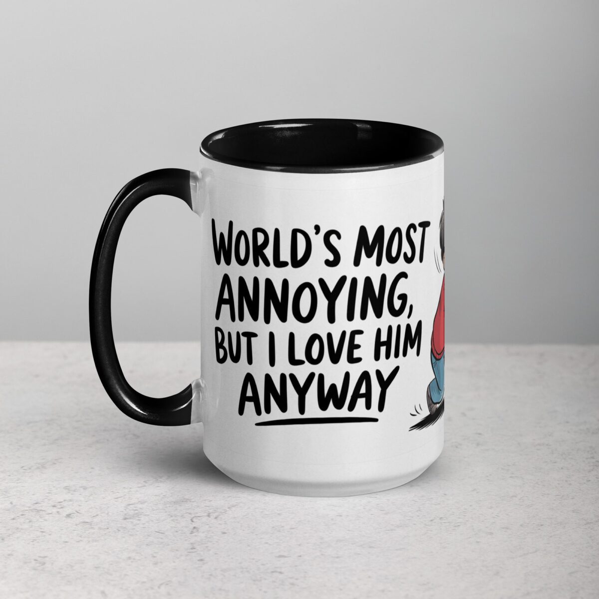 World’s Most Annoying, But I Love Him Anyway Coffee Mug - Image 5
