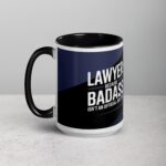 Lawyer: Because Badass Isn’t an Official Job Title Coffee Mug - Image 5