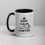 Keep Calm and Call Your Lawyer Coffee Mug - Image 5
