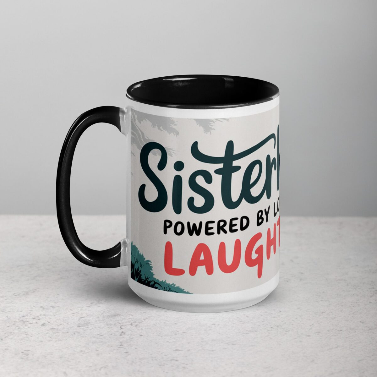 Sisterhood: Powered by Love and Laughter Coffee Mug - Image 5