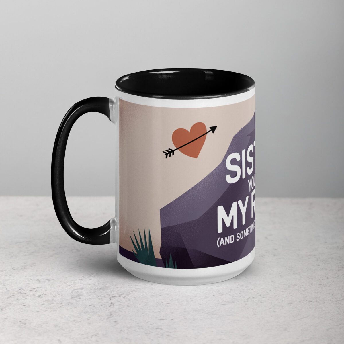 Sister, You’re My Rock (And Sometimes My Therapist) Coffee Mug - Image 5