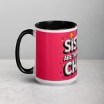 Sisters Are the Best Kind of Chaos Coffee Mug - Image 5