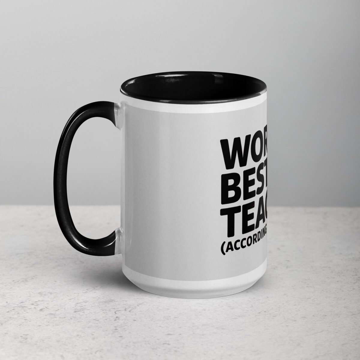 World’s Best Teacher (According to This Mug) - Image 5