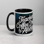 Teacher by Day, Coffee Drinker by Always Mug - Image 5
