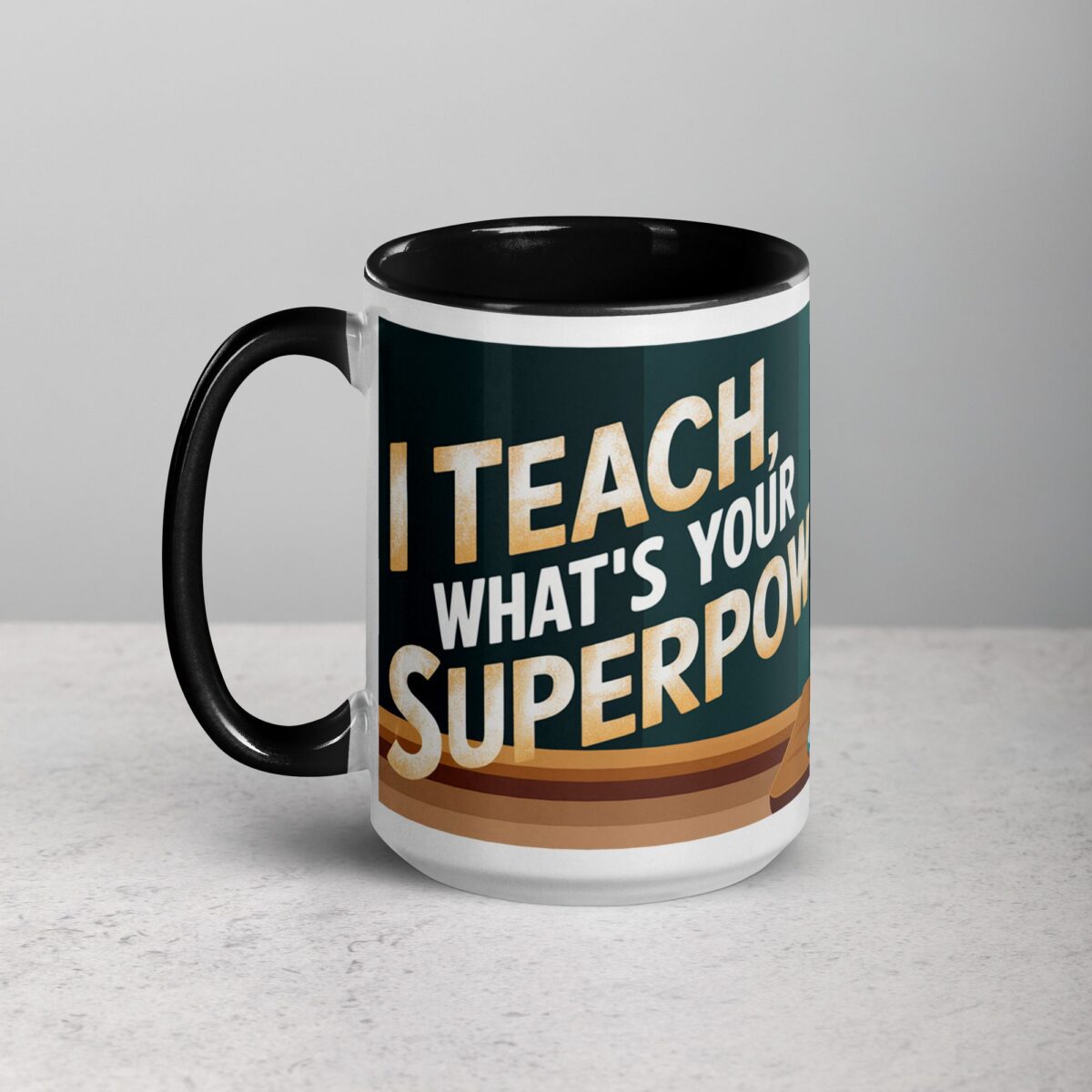 I Teach, What’s Your Superpower? Coffee Mug - Image 5