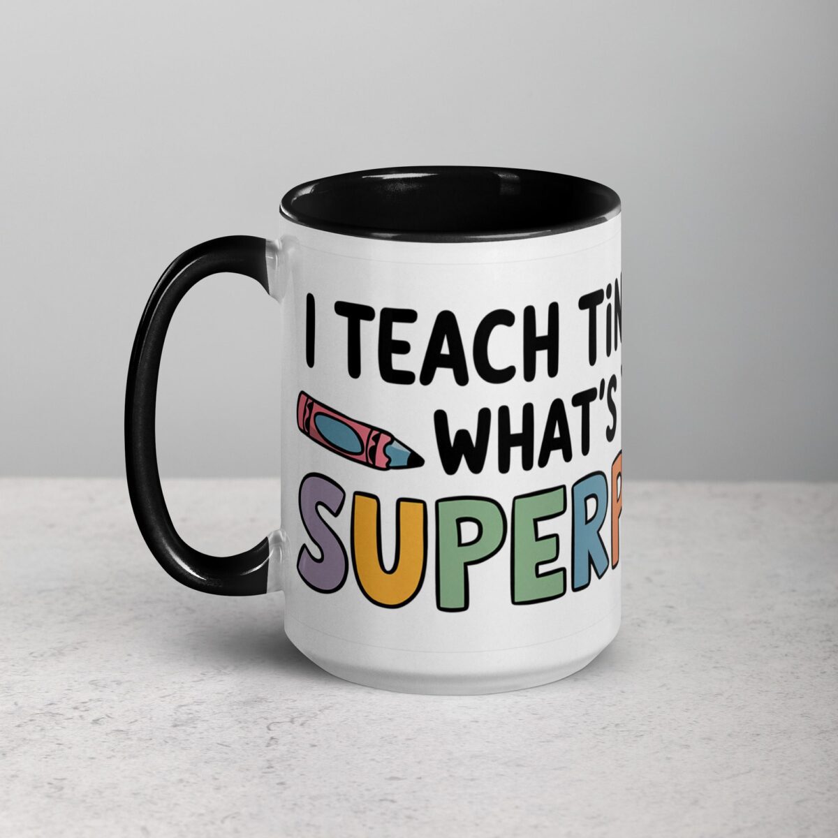 I Teach Tiny Humans, What’s Your Superpower? Coffee Mug - Image 5