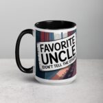 Favorite Uncle (Don’t Tell the Others) Coffee Mug - Image 5