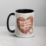 Besties for the Bride, Caffeine for Me Mug - Image 5