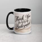 Thank You for Being My Bridesmaid Elegant Coffee Mug - Image 5