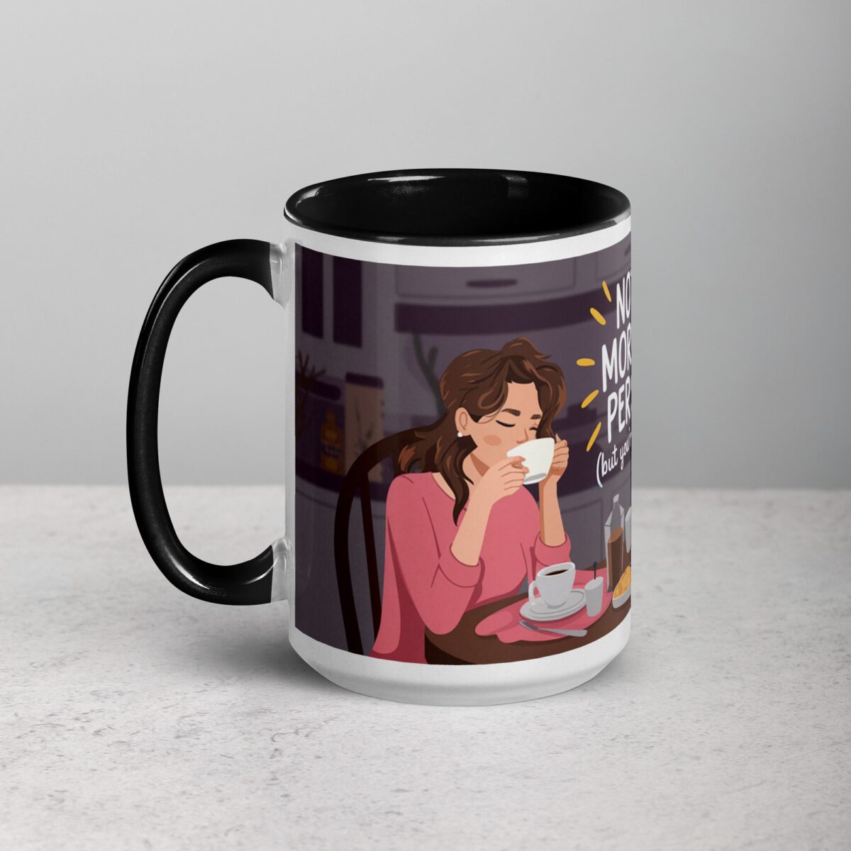 Not a Morning Person (But You’re Worth It) Coffee Mug - Image 5