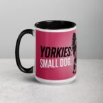 Yorkies: Small Dog, Big Attitude Coffee Mug - Image 5