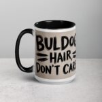 Bulldog Hair, Don’t Care Coffee Mug - Image 5