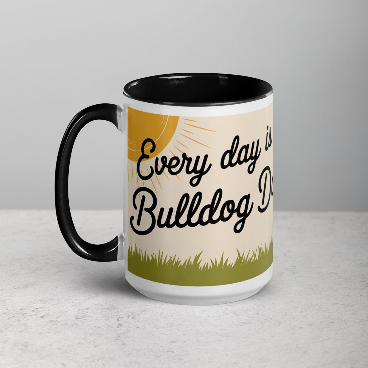 Every Day Is a Bulldog Day Coffee Mug & Tea Cup - Image 5