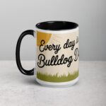 Every Day Is a Bulldog Day Coffee Mug & Tea Cup - Image 5