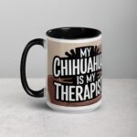 My Chihuahua Is My Therapist Coffee Mug - Image 5
