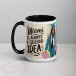 Miami Is Always a Good Idea Coffee Mug & Tea Cup - Image 5
