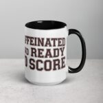 Caffeinated and Ready to Score Hockey Mug - Image 6