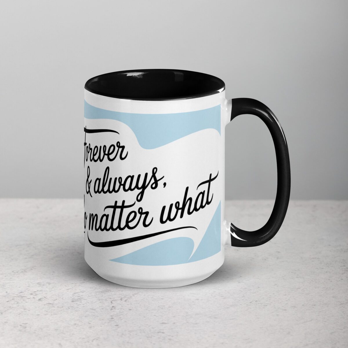 Forever & Always, No Matter What Friend Mug - Image 6
