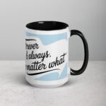 Forever & Always, No Matter What Friend Mug - Image 6