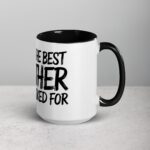 You’re the Best Brother I Never Asked For Coffee Mug - Image 6