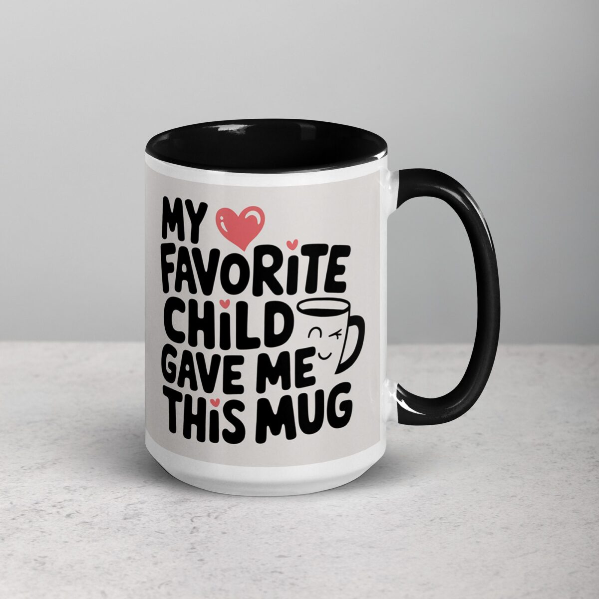 My Favorite Child Gave Me This Mug - Image 7