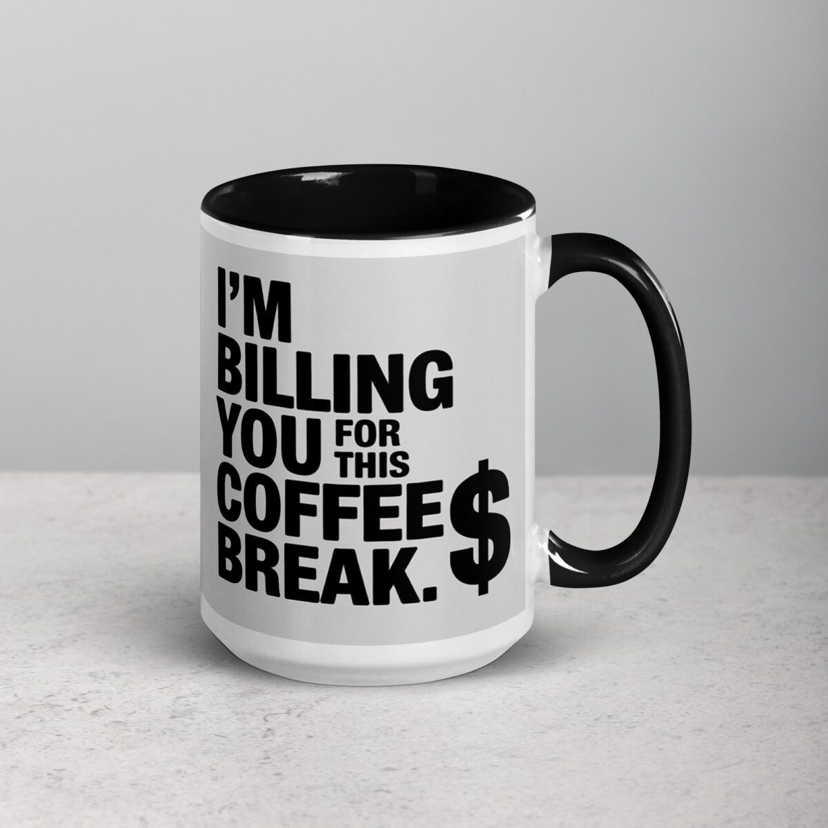 I’m Billing You for This Coffee Break Lawyer Mug - Image 5