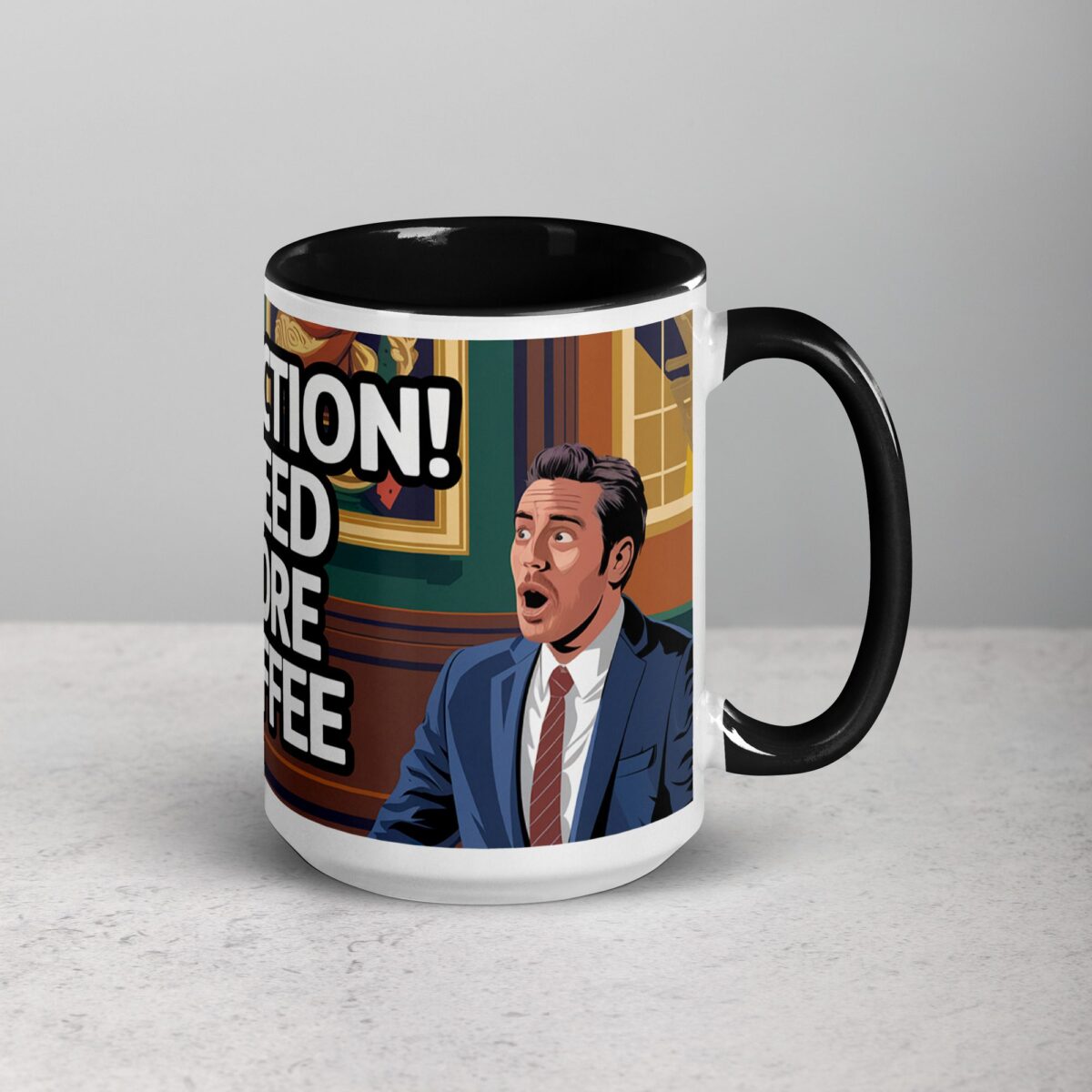 Objection! I Need More Coffee Lawyer Mug - Image 6