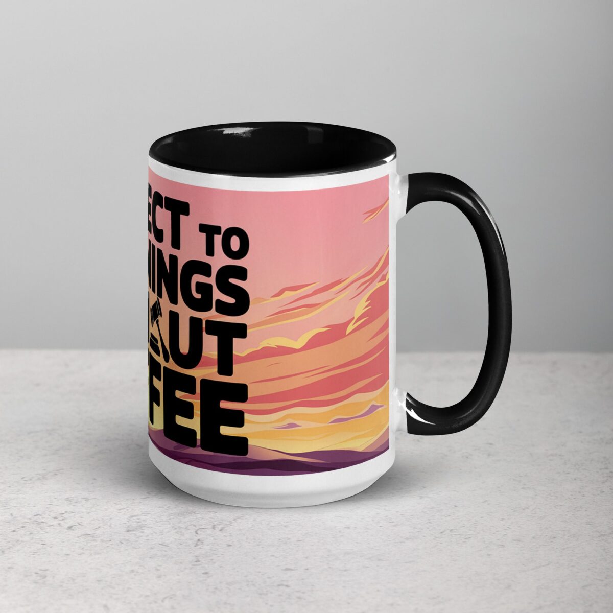 I Object to Mornings Without Coffee Lawyer Mug - Image 6