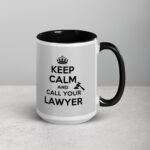 Keep Calm and Call Your Lawyer Coffee Mug - Image 6