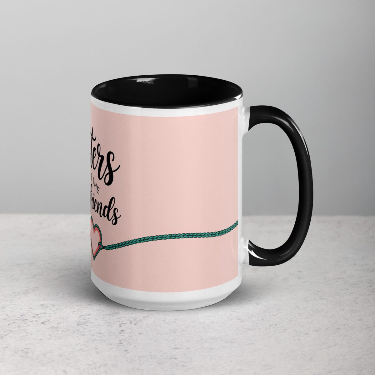 Sisters Make the Best Friends Coffee Mug & Tea Cup - Image 6