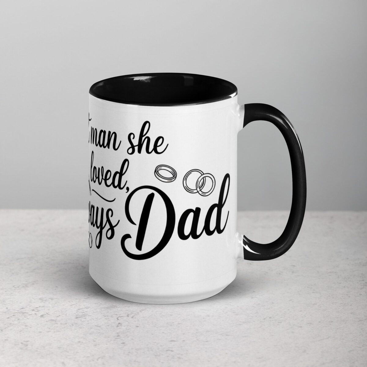 First Man She Loved, Always Dad Coffee Mug - Image 6