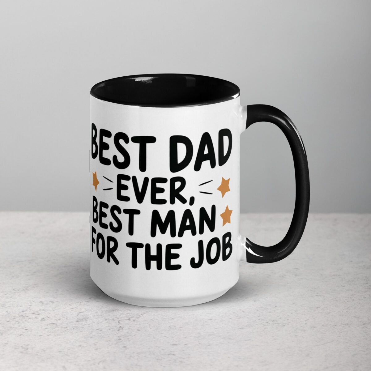 Best Dad Ever, Best Man for the Job Coffee Mug - Image 6